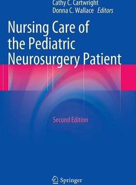【预订】Nursing Care of the Pediatric Neuros...