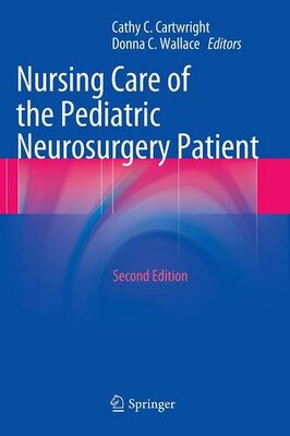 【预订】Nursing Care of the Pediatric Neuros...