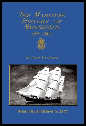 【预售】The Maritime History of Massachusetts 1783-1860