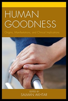 【预售】Human Goodness: Origins, Manifestations, and Clin