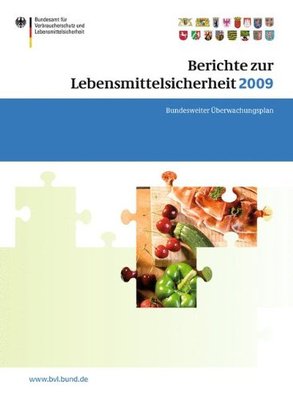 【预售】Berichte Zur Lebensmittelsicherheit 2009: Bund...