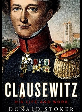 【预售】Clausewitz: His Life and Work