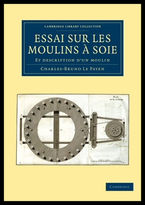 【预售】Essai Sur Les Moulins a Soie: Et Description D'Un