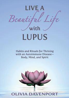 现货 Live a Beautiful Life with Lupus: Ha...