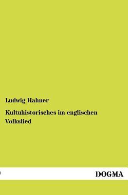 【预售】Kultuhistorisches Im Englischen Volkslied