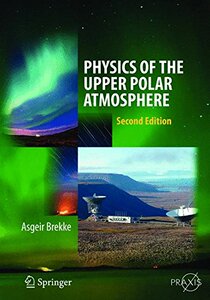 【预订】Physics of the Upper Polar Atmosphere