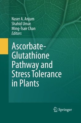 【预订】Ascorbate-Glutathione Pathway and St...