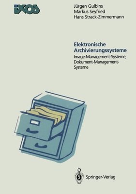 【预订】Elektronische Archivierungssysteme: ...