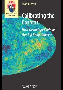 【预售】Calibrating the Cosmos: How Cosmology Explains