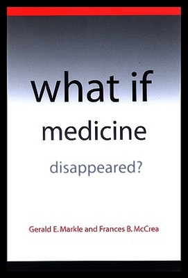 【预售】What If Medicine Disappeared?