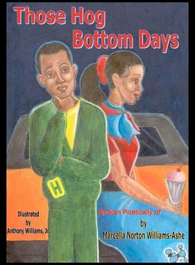 【预售】Those Hog Bottom Days Spoken Poetically of