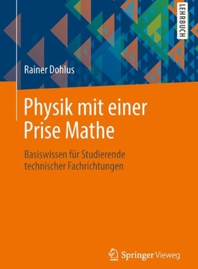 【预订】Physik Mit Einer Prise Mathe: Basisw...