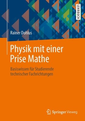 【预订】Physik Mit Einer Prise Mathe: Basisw...