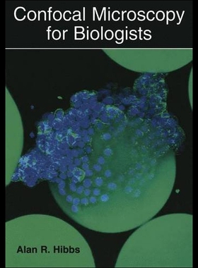 【预售】Confocal Microscopy for Biologists