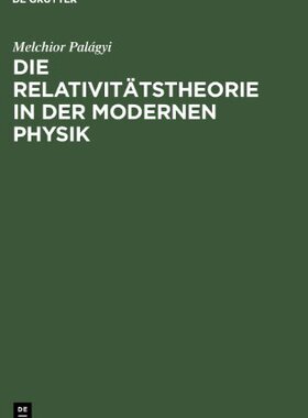 【预售】Die Relativitatstheorie in Der Modernen Physik...