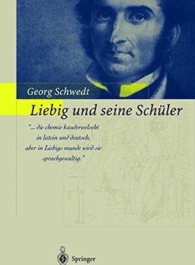 【预订】Liebig Und Seine Sch Ler: Die Neue S...