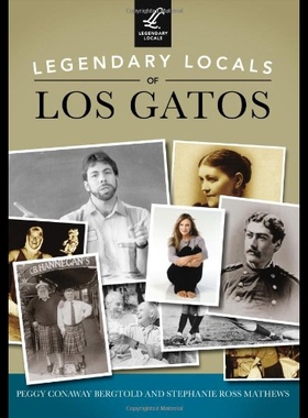 【预售】Legendary Locals of Los Gatos