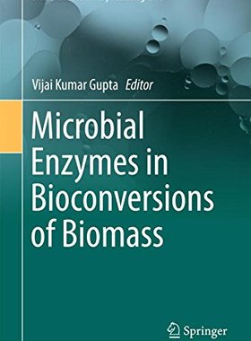 【预订】Microbial Enzymes in Bioconversions ...