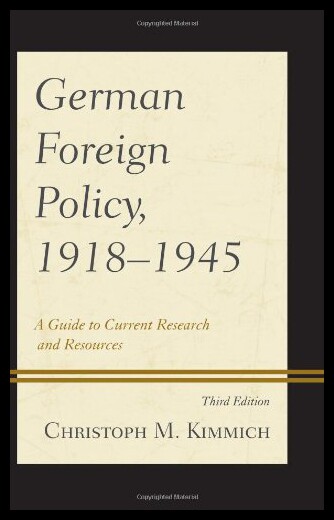 【预售】German Foreign Policy, 1918-1945: A Guide to Curr