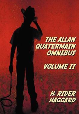 【预售】The Allan Quatermain Omnibus Volume II, Includ...