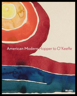 【预售】American Modern: Hopper to O'Keeffe