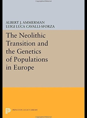 【预售】The Neolithic Transition and the Genetics of Popu