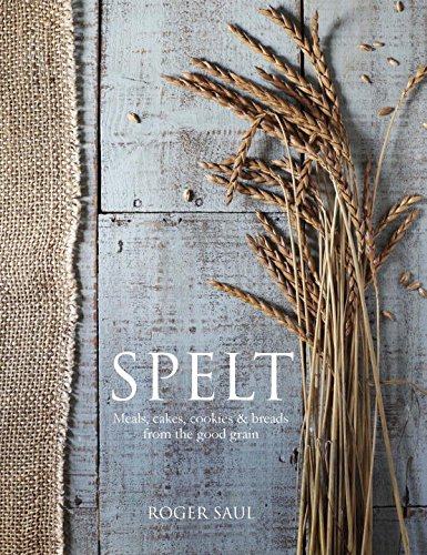 【预售】Spelt: Meals, Cakes, Cookies & Breads from the...