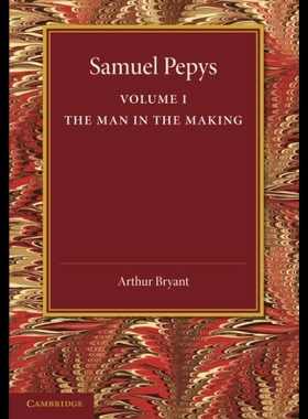 【预售】Samuel Pepys: Volume 1: The Man in the Making