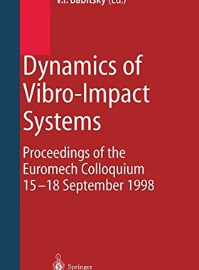 【预订】Dynamics of Vibro-Impact Systems: Pr...