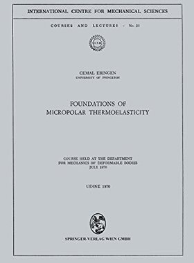 【预订】Foundations of Micropolar Thermoelas...