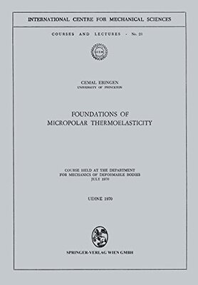 【预订】Foundations of Micropolar Thermoelas...