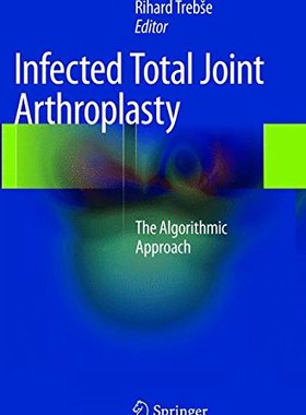 【预订】Infected Total Joint Arthroplasty