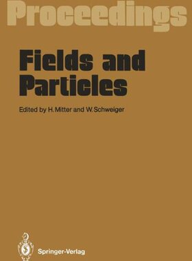 【预订】Fields and Particles: Proceedings of...