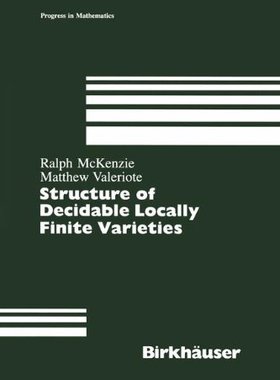 【预售】Structure of Decidable Locally Finite Varieties