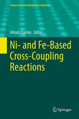 【预订】Ni- and Fe-Based Cross-Coupling Reactions