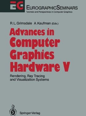 【预订】Advances in Computer Graphics Hardwa...