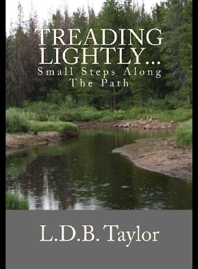 【预售】Treading Lightly...: Small Steps Along the Path
