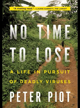 【预售】No Time to Lose: A Life in Pursuit of Deadly Viru