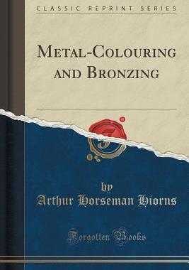 【预售】Metal-Colouring and Bronzing (Classi...