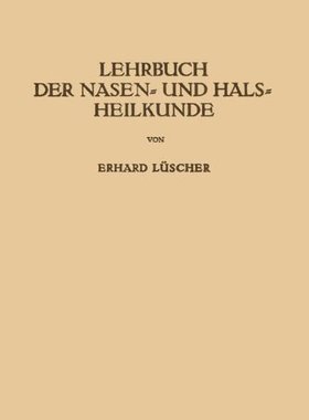 【预订】Lehrbuch Der Nasen- Und Hals Heilkun...