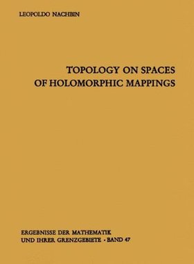 【预订】Topology on Spaces of Holomorphic Mappings