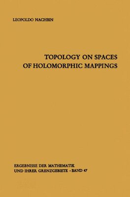【预订】Topology on Spaces of Holomorphic Mappings