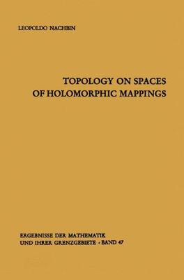 【预订】Topology on Spaces of Holomorphic Mappings