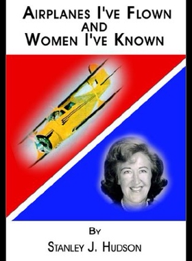 【预售】Airplanes I've Flown and Women I've Known