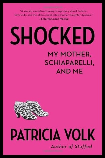 【预售】shocked: my mother, schiaparelli, and me