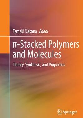 【预订】-Stacked Polymers and Molecules: The...