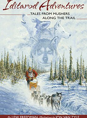 【预售】Iditarod Adventures: Tales from Mushers Along ...