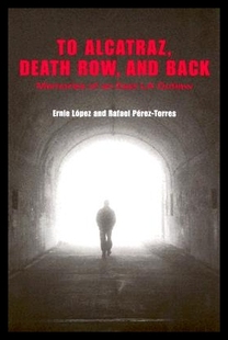 【预售】To Alcatraz, Death Row, and Back: Memories of a