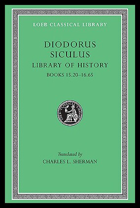 现货Library of History, Volume VII: Books 15.20-16.65