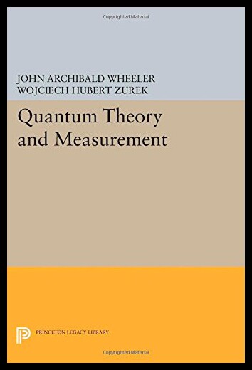 现货 Quantum Theory and Measurement